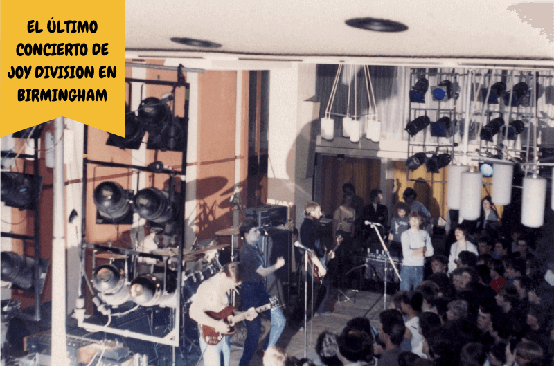 último concierto de Joy Division el adiós en Birmingham 1981
