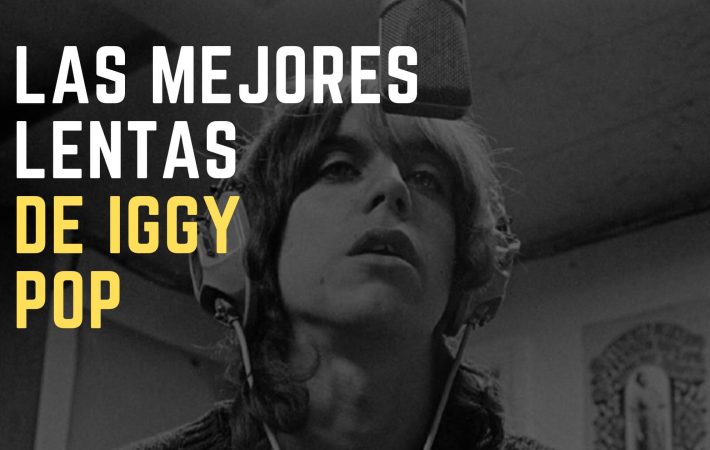 las mejores lentas de iggy pop