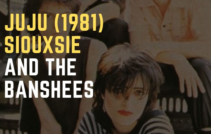 Siouxsie And The Banshees juju disco banda post punk
