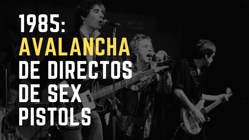 directos de Sex Pistols discos 1985