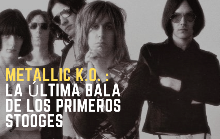 Metallic K.O. The Stooges